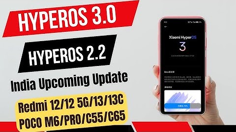 HyperOS 3.0 Suspended & HyperOS 2.2 Is Countinue, Redmi 12/12 5G/13C/POCO M6 Pro/C65 More Xiaomi 