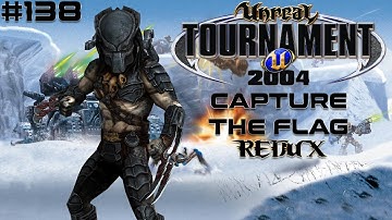 Unreal Tournament 2004 - Capture the Flag REDUX #138