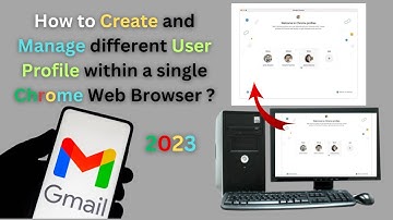 How to Create and Manage different User Profile within a single Chrome Web Browser?