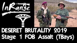 Desert Brutality 2019 - Introduction & Stage 1 - FOB ASSAULT