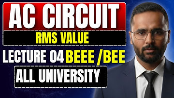 BEEE/BEE | AC Circuit | RMS Value | Lecture 04 | All University | Pradeep Giri Sir