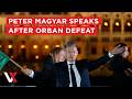 LIVE | Peter Magyar Addresses Reporters After defeating Viktor Orban In Hungary | VERTEX