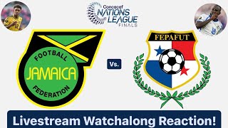 Jamaica Vs. Panama 2024 CONCACAF Nations League 3rd Place Match Livestream Watchalong Reaction