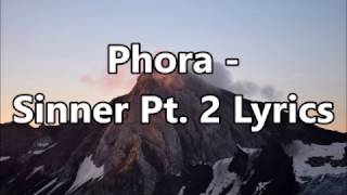 Phora - Sinner Pt  2 Lyrics