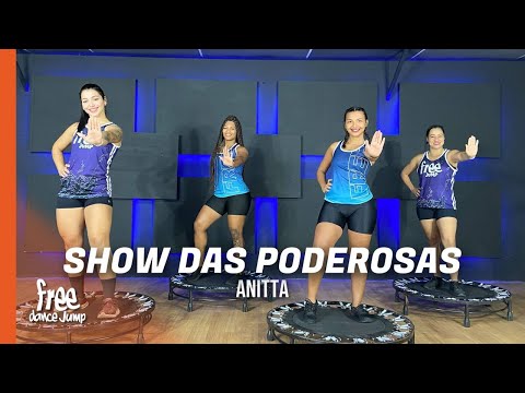 Show das Poderosas - Anitta  | TBT FREEJUMP Bora Pular - COREOGRAFIA