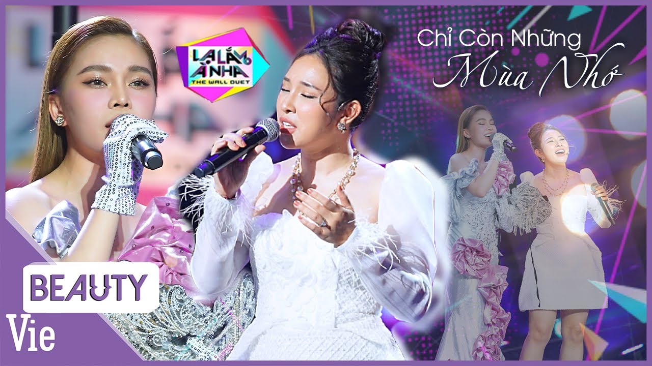 Bảo Trâm x Giang Hồng Ngọc song ca nội lực bản hit Chỉ Còn Những Mùa Nhớ  LẠ LẮM À NHA