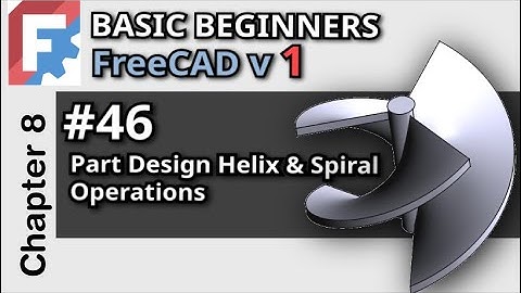 FreeCAD Additieve en Subtractieve Helixbewerkingen Inleiding | Basis Beginners Les 46 | Tutorial
