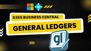 General Ledgers in Dynamics 365 Business Central (NAV) | Session - 33 | Hindi