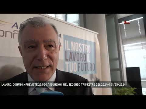 LAVORO, CONFIMI: «PREVISTE 20.000 ASSUNZIONI NEL SECONDO TRIMESTRE DEL 2024» | 01/05/2024