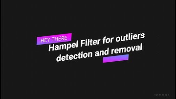Hampel Filter for outliers detection and removal in python