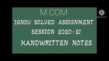 M.COM || IGNOU SOLVED ASSIGNMENT SESSION 2020-21 || MCO-06 || HANDWRITTEN Assignment
