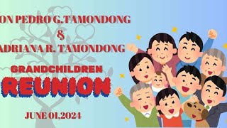 DON PEDRO G. TAMONDONG & ADRIANA RAMOS TAMONDONG GRAND CHILDREN REUNION.