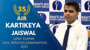 KARTIKEYA JAISWAL, AIR 35 UPSC CSE 2021 | IAS Topper Mock Interview | Rau