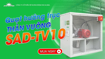 Quạt hướng trục thân vuông SAD-TV10