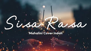 Sisa Rasa - Mahalini (Cover by Indah Yastami) | Lirik Lagu