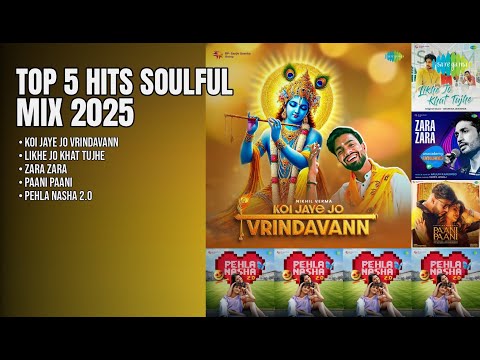 Top 5 Soulful Hits of the Decade | Nikhil Verma Songs | Koi Jaye Jo Vrindavann