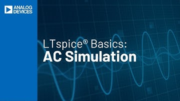 LTspice Basics Part Four: AC Simulations