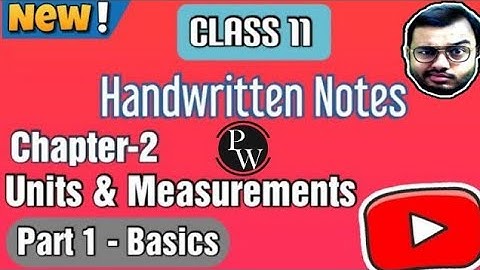 Units and Measurements Notes | Class 11 Physics Chapter 2 Handwritten Notes for CBSE, JEE, NEET 2026