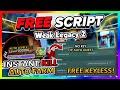 Weak Legacy 2 Script *NO KEY* - AUTOFARM, KILL AURA, AUTO LEVEL &amp; More!