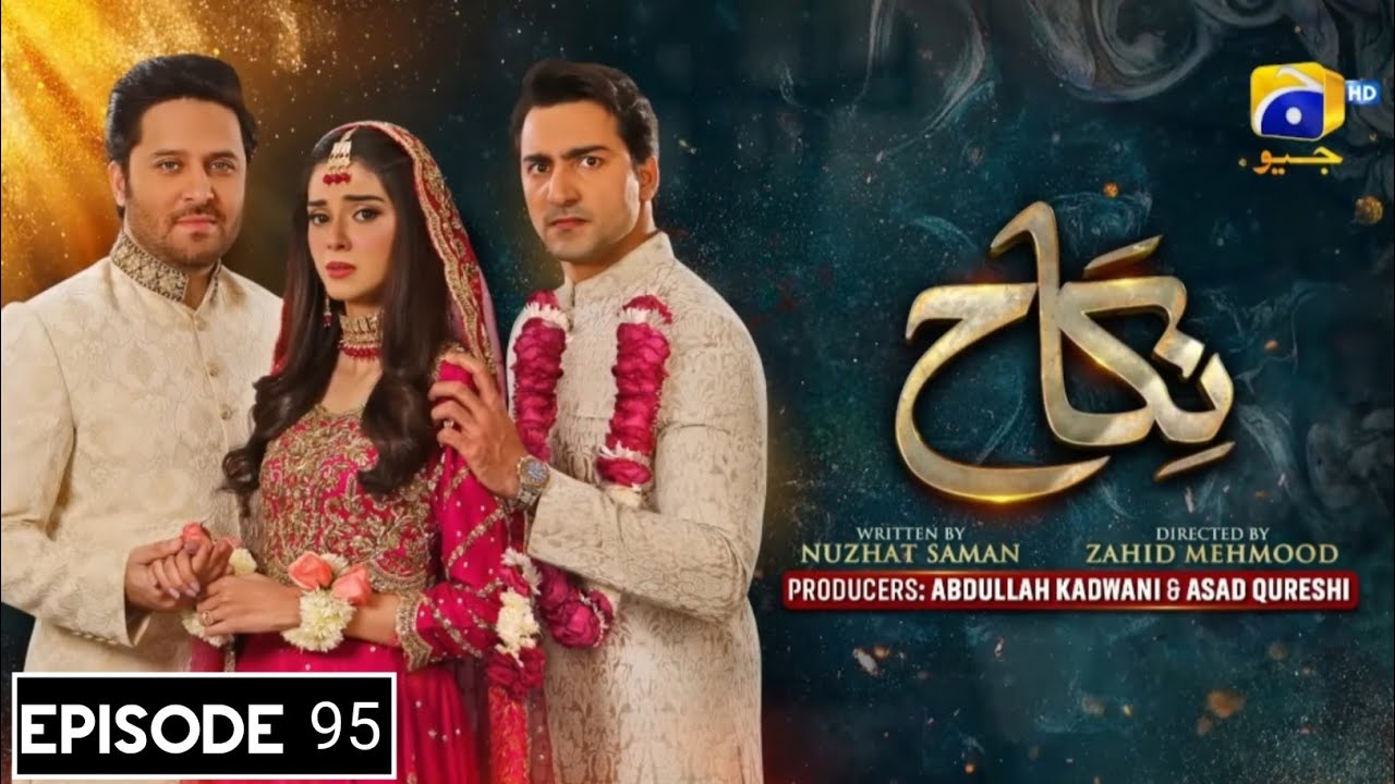 Nikah Episode 95 | Har Pal Geo Drama| 27th April 2023