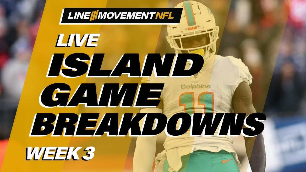the-line-movement-nfl-show-week-3-island-game-breakdowns-tnf-snf
