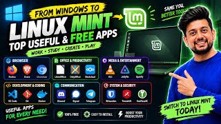 Switching from Windows to Linux Mint 20+ FREE Apps You Need! (2026)