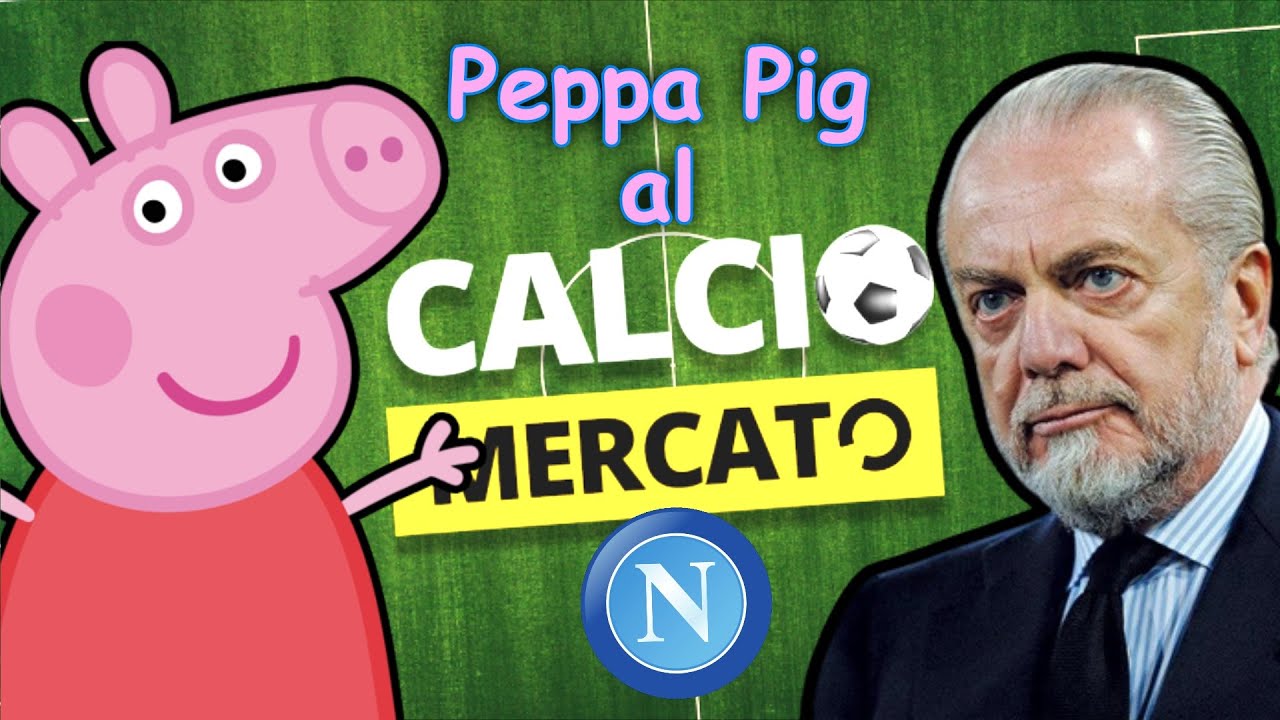 PEPPA PIG fa il Calciomercato al NAPOLI 💰🐷