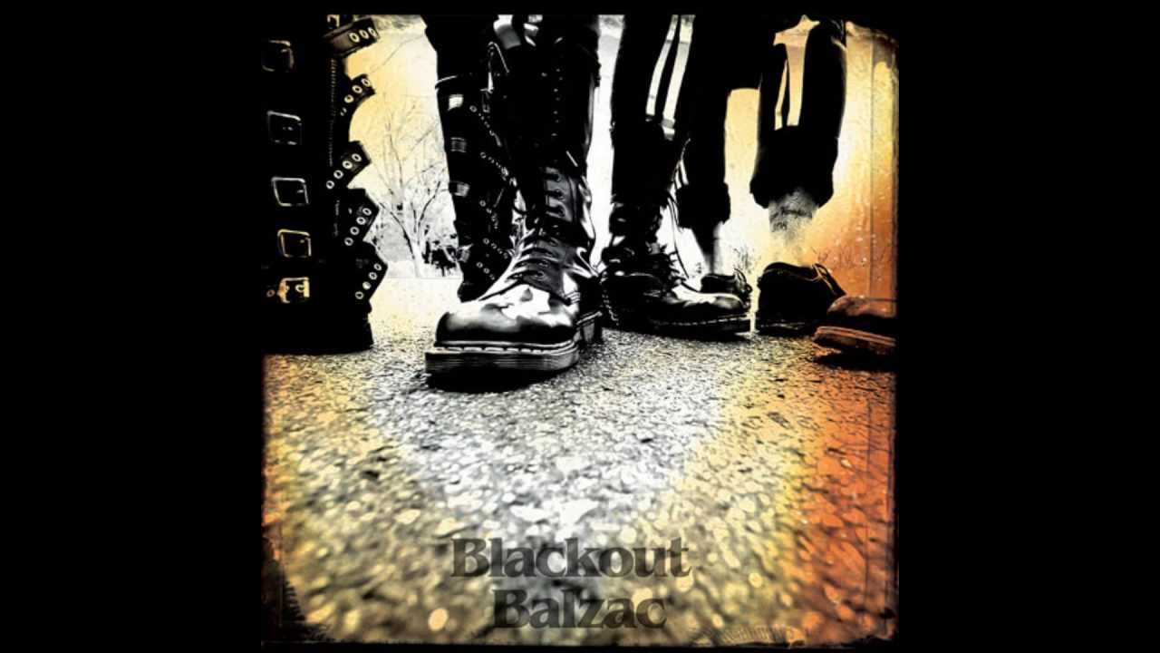 Watch Balzac Blackout Everlasting (2013) on YouTube Watch Balzac Blackout Everlasting (2013) on YouTube