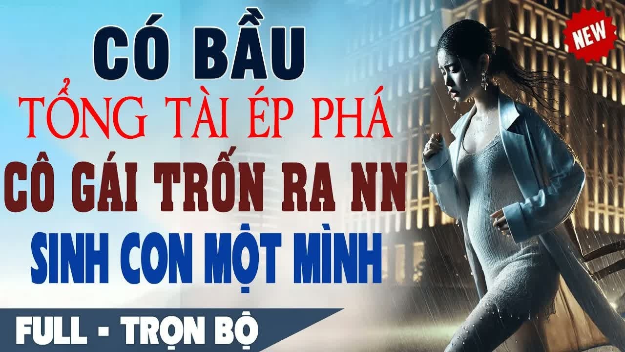 Ép tôi bỏ thai rồi cưới người khác tôi lặng lẽ rời đi sinh con một mình và màn tái xuất khiến anh hố