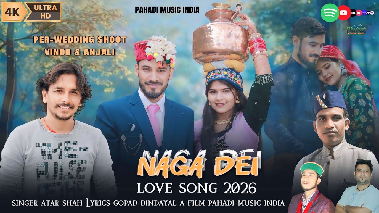 नागा देई | Naga Dei | Attar Shah | Gopal Deendayal | New Pahari Love Song 2026