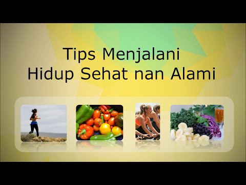 Tips Menjalani Hidup Sehat nan Alami