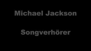 Songverhörer Michael Jackson