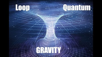 The Theory of Everything? Loop Quantum Gravity Explained!