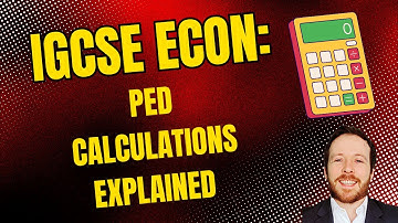IGCSE Economics | Price Elasticity of Demand (PED) Calculations Explained