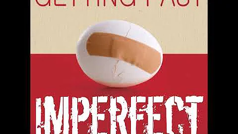 Andrew Horton - Getting Past Imperfect
