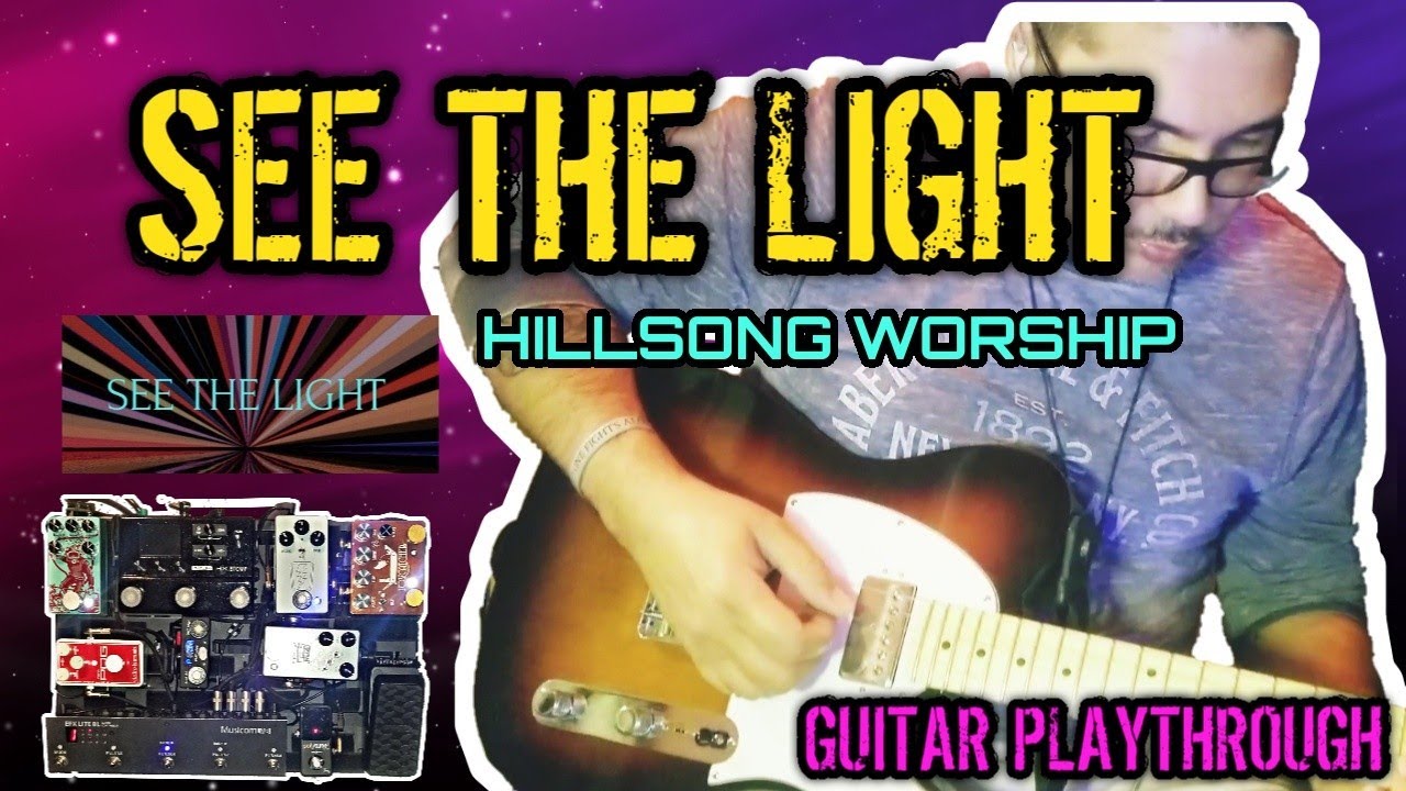 SEE THE LIGHT - HILLSONG WORSHIP - EG1 Tutorial / FREE PATCH / HXSTOMP