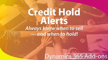Microsoft Dynamics 365 Add-On - Credit Hold Alerts