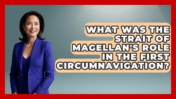 What Was The Strait Of Magellan