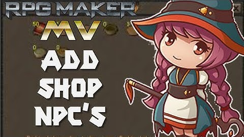 ✔ RPG Maker MV Tutorial: Add Shop NPC