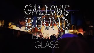 Video voorbeeld van "Gallows Bound "Broken Glass" Official Music Video"
