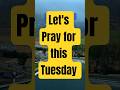 lord Today is Tuesday #prayer #Viral #shorts #foryou #tuesday