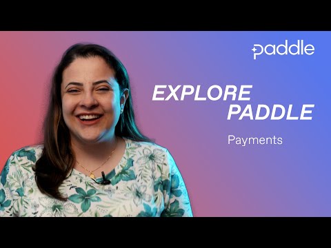 Explore Paddle: Payments