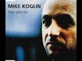 Mike Koglin - The Silence (Tekara Mix) [1998]