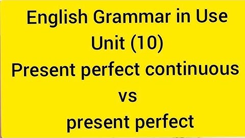 English Grammar in Use Unit (10)