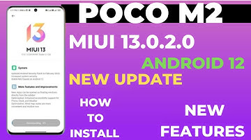 🔴 How to Install : Poco M2 Miui 13.0.2.0/Android 12 New Update 😀|New Features