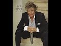 Rod Stewart  - ¿  Da Ya Think I&#39;m Sexy ?