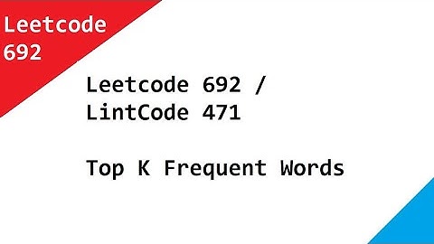 Leetcode 692 Top K Frequent Words - Java Solution Using Priority Queue And HashMap
