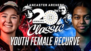 2024 Lancaster Archery Classic | Youth Female Recurve Finals