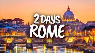 2 Days in Rome, Italy - The Perfect Itinerary!