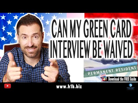 When can an interview for Green Card be waived and will yours be waived too?